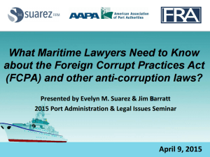 Presentation: What Maritime Lawyers Need to Know about the FCPA and other Anti-corruption Laws